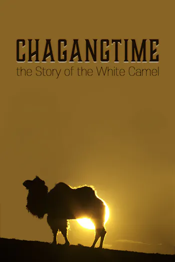 Chagangtime, the Story of the White Camel