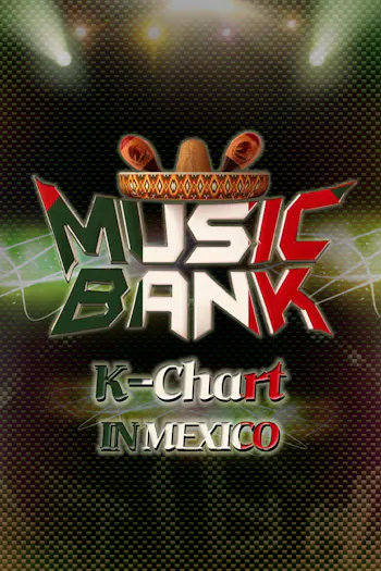 Music Bank K-Chart in Mexico