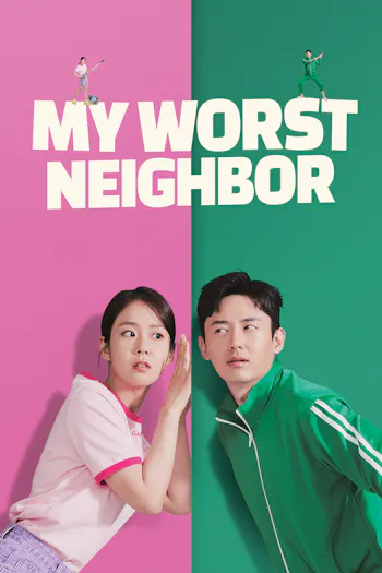 My Worst Neighbor