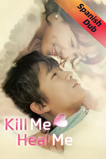 (Spanish Dub) Kill Me Heal Me