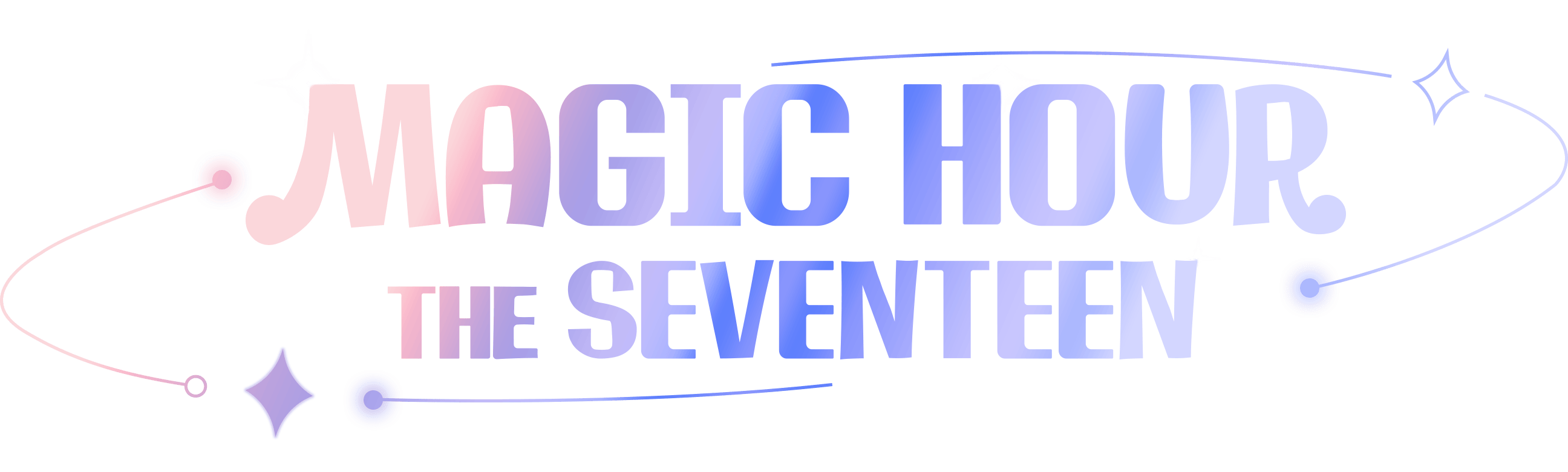 Magic Hour, The SEVENTEEN | Watch Korean Series Online - KOCOWA+