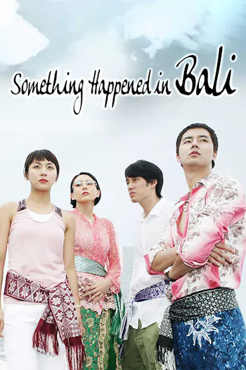 Something Happened in Bali