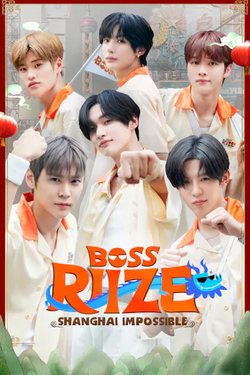 BOSS RIIZE : SHANGHAI IMPOSSIBLE