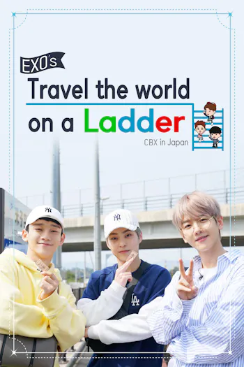 EXO's Travel the World On a Ladder - CBX in Japan