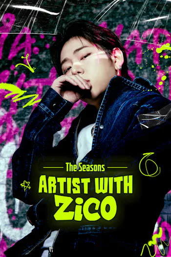 The Seasons: Artist with ZICO