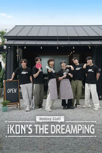 Holiday Staff : iKON's The DreamPing