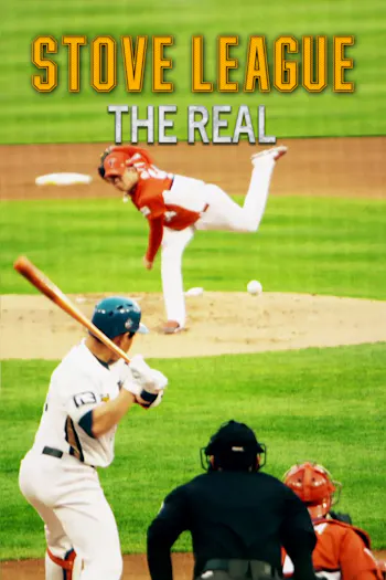 Stove League : The Real