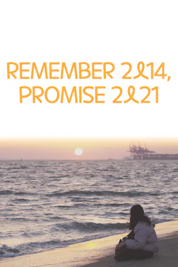 Remember 2014, Promise 2021